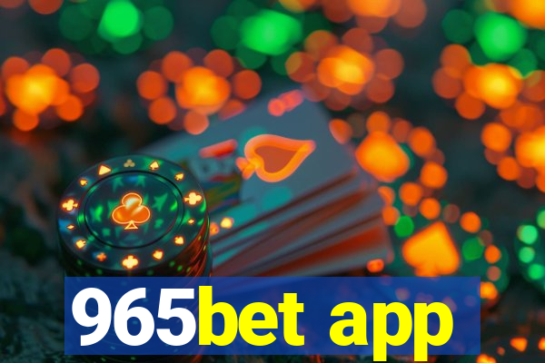 965bet app